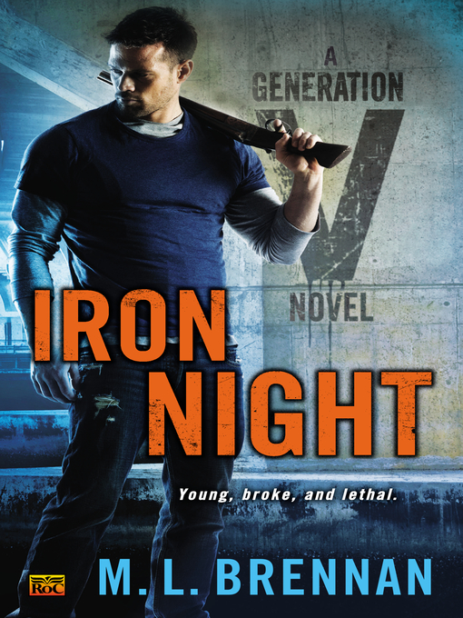 Title details for Iron Night by M.L. Brennan - Available